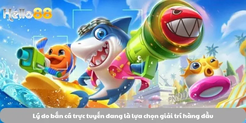 Bắn Cá Trực Tuyến - Cuộc Cách Mạng Giải Trí Không Giới Hạn Bắn Cá Trực Tuyến - Cuộc Cách Mạng Giải Trí Không Giới Hạn