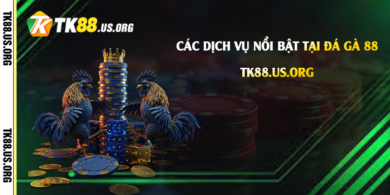 Đá Gà 88 - Trang Đá Gà Tại Tk88 Uy Tín Chất Lượng Nhất