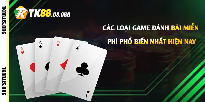 Chơi Game Đánh Bài Miễn Phí - Mẹo Chơi Đánh Bài Uy Tín Nhất