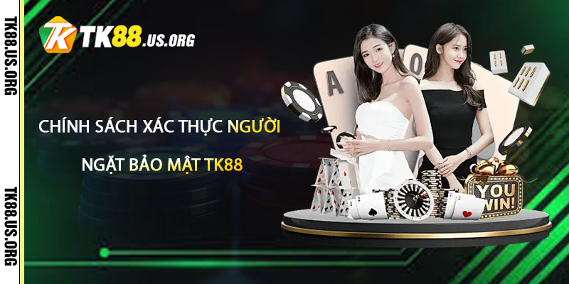 Bảo Mật TK88 – Tuyệt Đối An Toàn Minh Bạch
