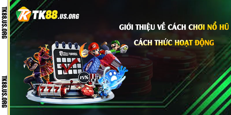 Cách Chơi Nổ Hũ - Game Nổ Hũ Đổi Tiền Thật