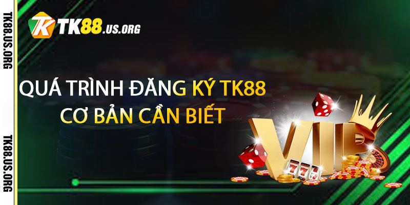 Đăng Ký TK88 – Hướng Dẫn Đăng Ký Nhanh