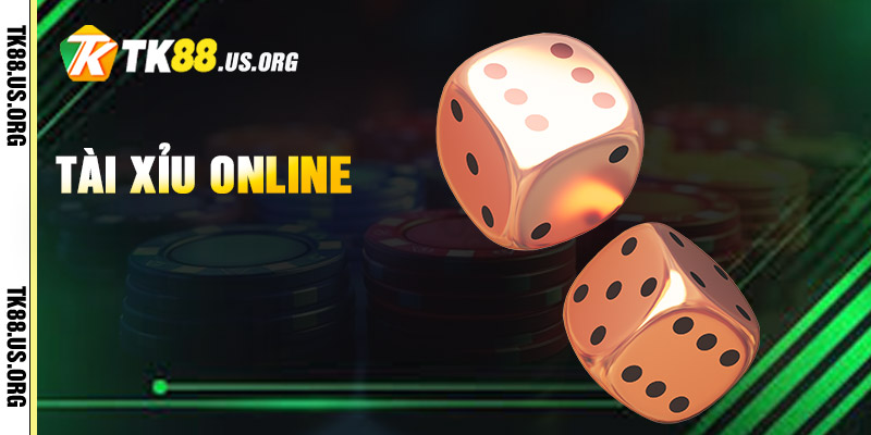 App Tài Xỉu Online - Tải Game Tài Xỉu Rút Tiền Tại Tk88