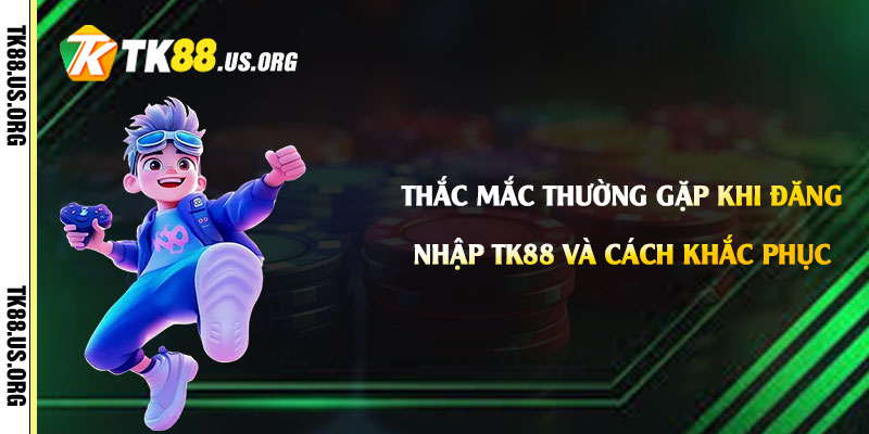 Đăng Nhập Tk88 - Link Đăng Nhập Tài Khoản Tk88 com