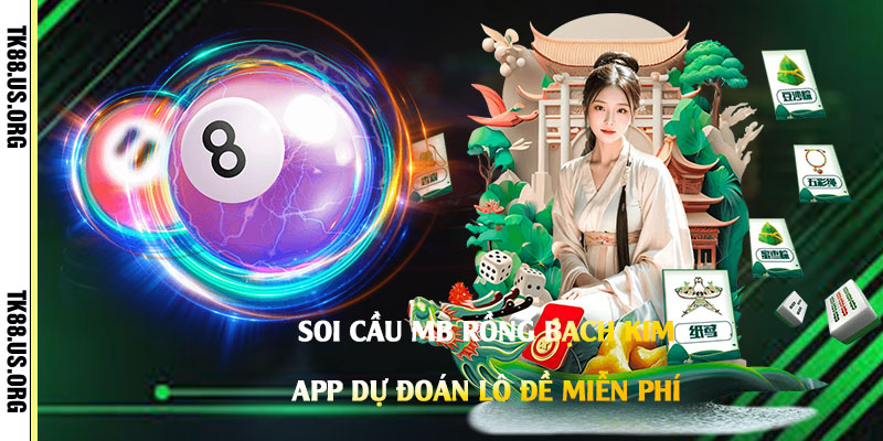 Soi Cầu MB Rồng Bạch Kim - App Dự Đoán Lô Đề Miễn Phí