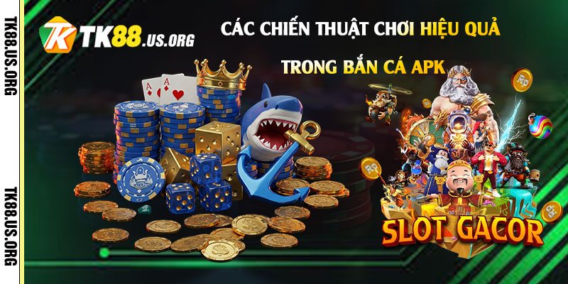 Bắn Cá Apk - Link Vào Chơi Game Bắn Cá Rút Tiền