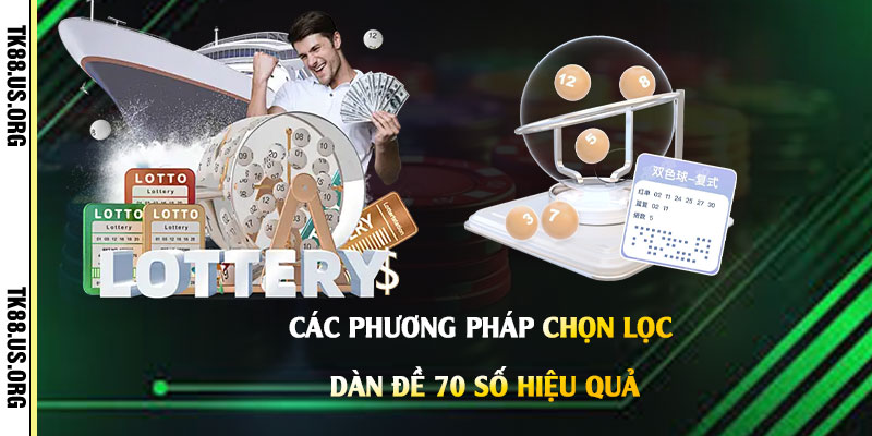 Dàn Đề 70 Số Khung 2 Ngày - Cách Chọn Lọc Dàn Đề Siêu Dễ Trúng
