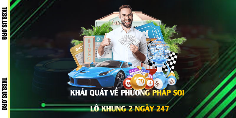 Soi lô khung 2 ngày 247 - Cao Thủ Soi Cầu Lô Khung 2 Ngày 9 Xác Nhất