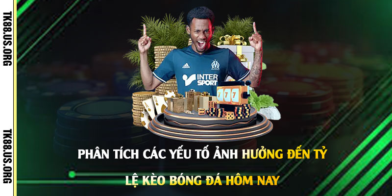 Tỷ Lệ Kèo Bóng Đá Hôm Nay Trực Tuyến - Giải Mã Kèo Bóng Đá
