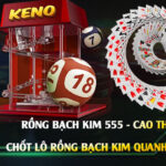 Rồng Bạch Kim 555 - Cao Thủ Chốt Lô Rồng Bạch Kim Quanh Năm
