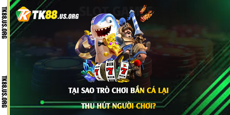 Trò Chơi Bắn Cá - Mẹo Chơi Bắn Cá Ăn Tiền Thật Trên Điện Thoại