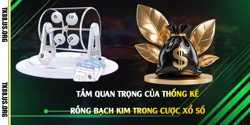 Thống Kê Rồng Bạch Kim - Bảng Thống Kê Chuẩn Nhất 2026