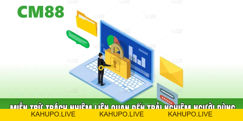 Miễn Trừ Trách Nhiệm Cm88 – Nguyên Tắc Bảo Vệ Người Dùng