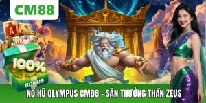 Nổ Hũ CM88 – Thế Giới Slot Đổi Thưởng Hấp Dẫn, Săn Jackpot