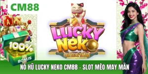 Nổ Hũ CM88 – Thế Giới Slot Đổi Thưởng Hấp Dẫn, Săn Jackpot