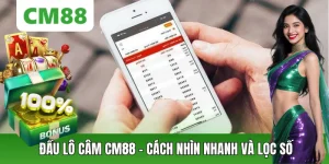 Xổ Số CM88 – Cá Cược Lô Đề Trực Tuyến Nhanh Gọn, Chuẩn Xác