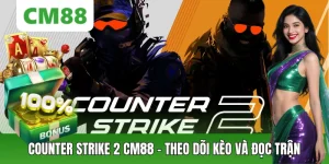E-sport CM88 – Cá Cược Thể Thao Điện Tử Đỉnh Cao 2026