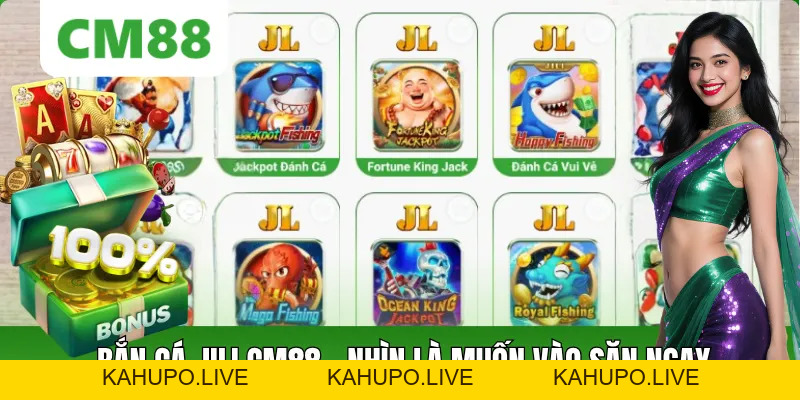 Bắn Cá JILI CM88: Sảnh Game Sống Động Và Dễ Tạo Hứng Thú